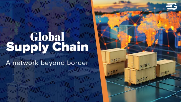 Global Supply Chain: A Network Beyond Borders