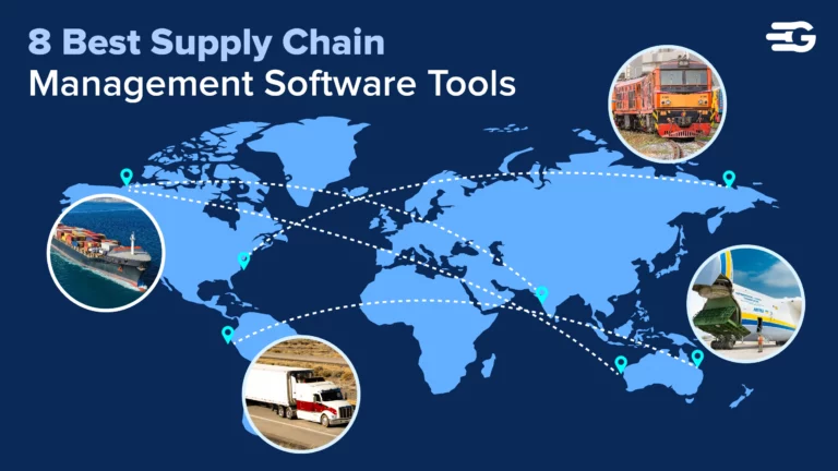 8 Best Supply Chain Management Software Tools